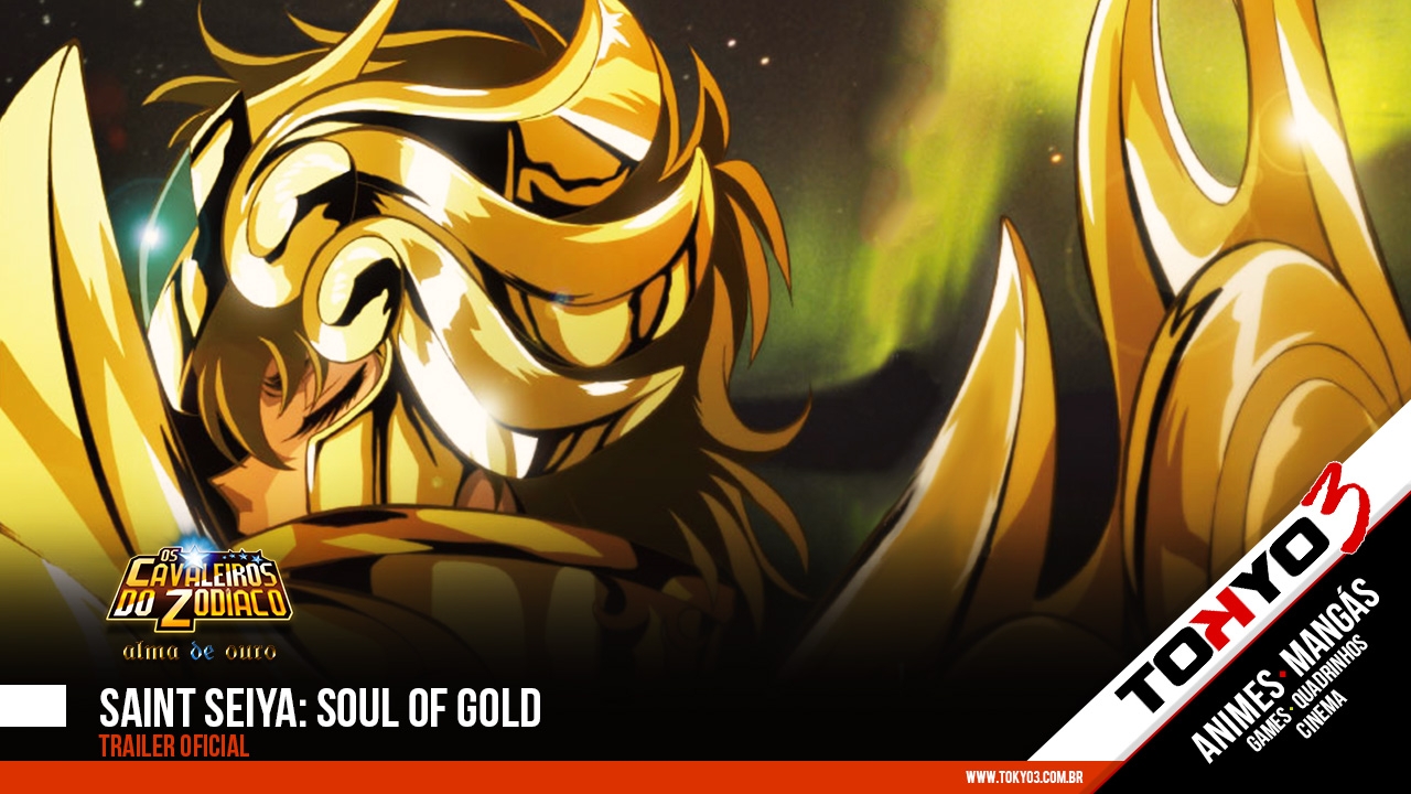 Saint Seiya Soul Of Gold Dublado Saint Seiya: Soul of Gold - Trailer oficial em HD - Tokyo 3